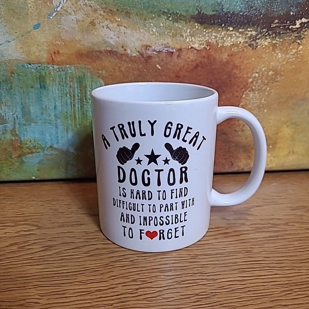 A Truly Great Doctor is Hard to Find and Impossible to forget Coffee Mug Retire